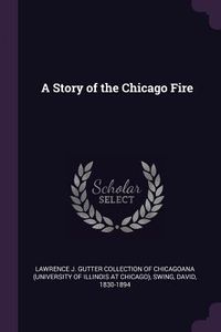 Produktbild: A Story of the Chicago Fire