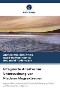 Produktbild: Integrierte Ans&auml;tze zur Untersuchung von Niederschlagsextremen