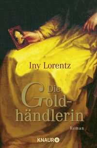 Bild vom Artikel Die Goldhändlerin vom Autor Iny Lorentz