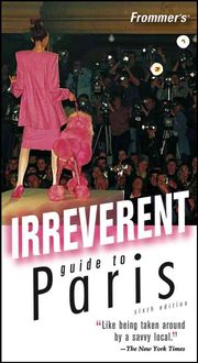 Produktbild: Frommer's. Irreverent Guide to Paris
