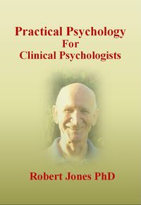 Bild vom Artikel Practical Psychology: For Clinical Psychologists vom Autor Robert Jones