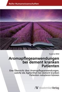 Produktbild: Aromapflegeanwendungen bei dement kranken Patienten