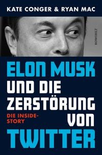 Produktbild: Elon Musk und die Zerst&ouml;rung von Twitter