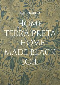 Produktbild: Home Terra Preta - home made black soil