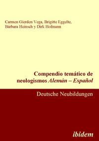 Produktbild: Compendio tem&aacute;tico de neologismos Alem&aacute;n &ndash; Espa&ntilde;ol