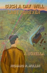 Produktbild: Such a Day Will Last Forever: A Novella