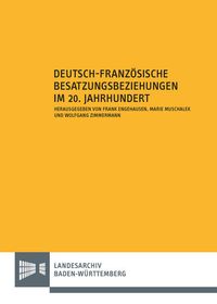 Produktbild: Deutsch-franz&ouml;sische Besatzungsbeziehungen im 20. Jahrhundert