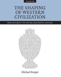 Produktbild: The Shaping of Western Civilization, Volume I: From Antiquity to the Mid-Eighteenth Century