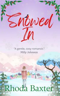 Produktbild: Snowed In (Trewton Royd small town romances, #2)