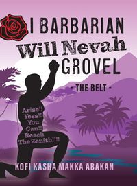Produktbild: I Barbarian Will Nevah Grovel
