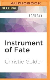 Bild vom Artikel Instrument of Fate vom Autor Christie Golden