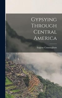 Produktbild: Gypsying Through Central America