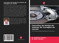 Produktbild: Conceitos de design do sistema de travagem do ve&iacute;culo