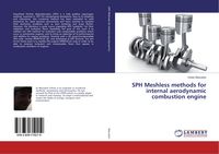 Produktbild: SPH Meshless methods for internal aerodynamic combustion engine