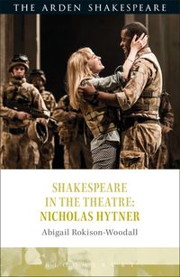 Produktbild: Rokison-Woodall, A: Shakespeare in the Theatre: Nicholas Hyt