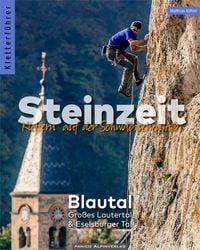 Produktbild: Kletterf&uuml;hrer Steinzeit - Blautal, Gro&szlig;es Lautertal & Eselsburger Tal