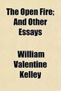Produktbild: The Open Fire; And Other Essays