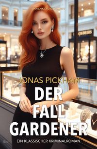 Produktbild: Der Fall Gardener - Ein klassischer Kriminalroman