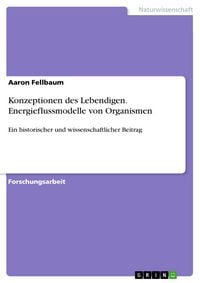 Produktbild: Konzeptionen des Lebendigen. Energieflussmodelle von Organismen