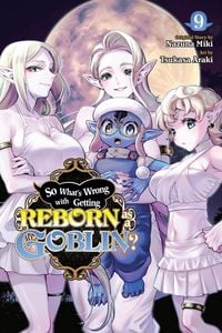 Produktbild: So What's Wrong with Getting Reborn as a Goblin?, Vol. 9
