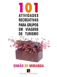 Produktbild: 101 atividades recreativas para grupos em viagens de turismo