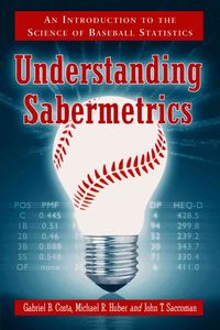 Produktbild: Costa, G:  Understanding Sabermetrics
