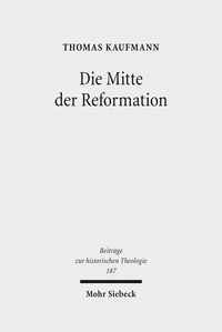 Produktbild: Die Mitte der Reformation