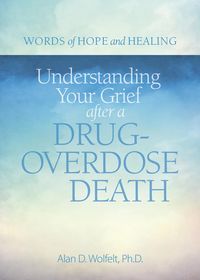 Produktbild: Understanding Your Grief after a Drug-Overdose Death