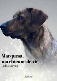 Produktbild: Marquesa, ma chienne de vie