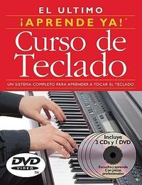 Produktbild: El Ultimo Curso de Teclado: Un Sistema Completo Para Aprender a Tocar El Teclado [With DVD]