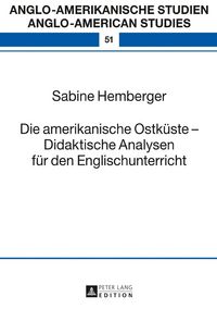 Produktbild: Die amerikanische Ostk&uuml;ste &ndash; Didaktische Analysen f&uuml;r den Englischunterricht