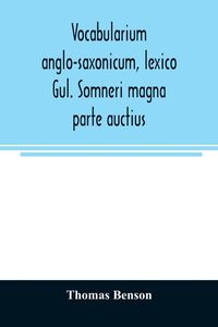 Produktbild: Vocabularium anglo-saxonicum, lexico Gul. Somneri magna parte auctius