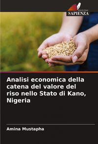 Produktbild: Analisi economica della catena del valore del riso nello Stato di Kano, Nigeria