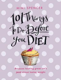 Produktbild: 101 Things to Do Before You Diet