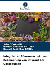Produktbild: Integrierter Pflanzenschutz zur Bek&auml;mpfung von Unkraut bei Obstb&auml;umen