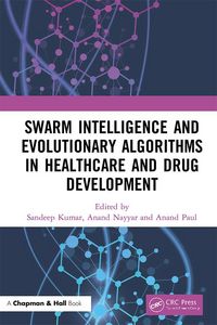 Produktbild: Swarm Intelligence and Evolutionary Algorithms in Healthcare and Drug Development