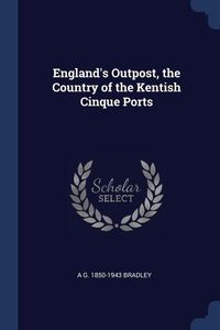 Produktbild: England's Outpost, the Country of the Kentish Cinque Ports