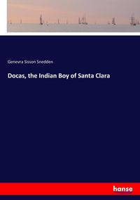 Produktbild: Docas, the Indian Boy of Santa Clara