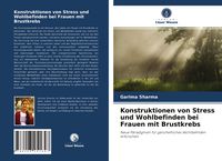 Produktbild: Konstruktionen von Stress und Wohlbefinden bei Frauen mit Brustkrebs