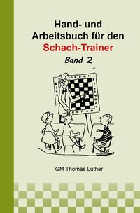 Produktbild: Hand- und Arbeitsbuch f&uuml;r den Schach-Trainer
