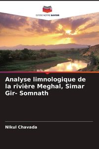Produktbild: Analyse limnologique de la rivi&egrave;re Meghal, Simar Gir- Somnath
