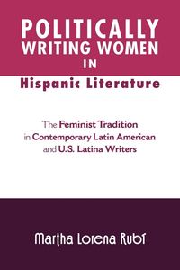 Produktbild: Politically Writing Women in Hispanic Literature