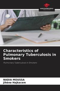 Produktbild: Characteristics of Pulmonary Tuberculosis in Smokers