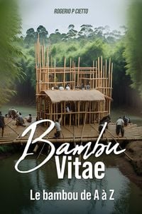 Produktbild: BAMBOU VITAE  Le Bambou de A &agrave; Z