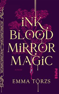 Bild vom Artikel Ink Blood Mirror Magic vom Autor Emma Törzs