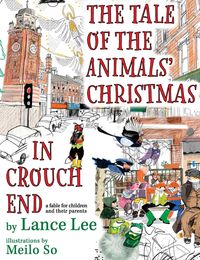 Produktbild: The Tale Of The Animals' Christmas In Crouch End