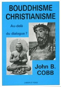 Produktbild: Bouddhisme - christianisme: au-del&agrave; du dialogue ?