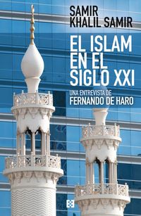 Produktbild: El islam en el siglo XXI : entrevista a Samir Khalil Samir