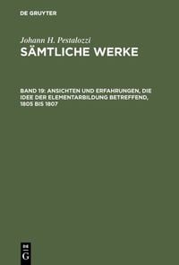 Produktbild: Ansichten und Erfahrungen, die Idee der Elementarbildung betreffend, 1805 bis 1807
