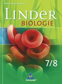 LINDER Biologie 7 / 8. Schülerband. Ausgabe für Mecklenburg-Vorpommern